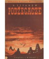 Podżegacze t.II