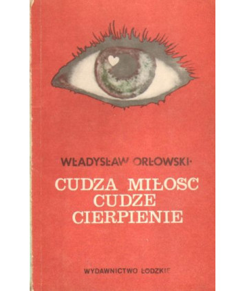 Cudza miłość, cudze cierpienie