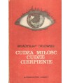 Cudza miłość, cudze cierpienie