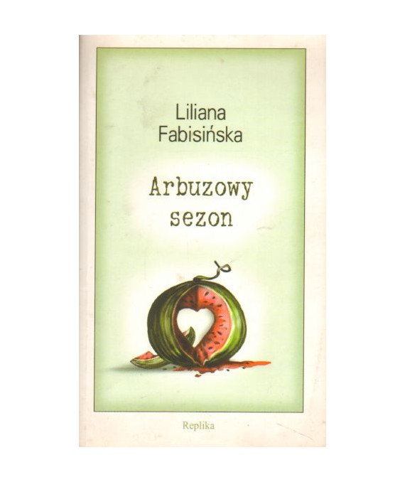 Arbuzowy sezon