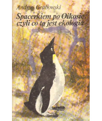 Spacerkiem po Oikosie, czyli co to jest ekologia