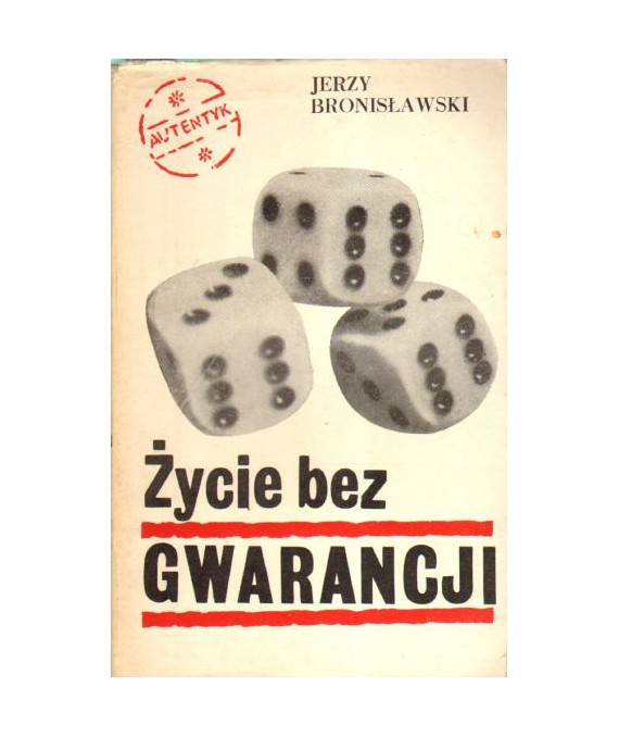 Życie bez gwarancji