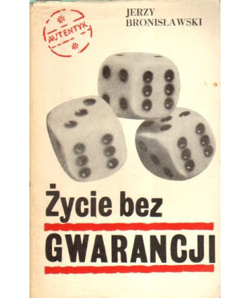 Życie bez gwarancji