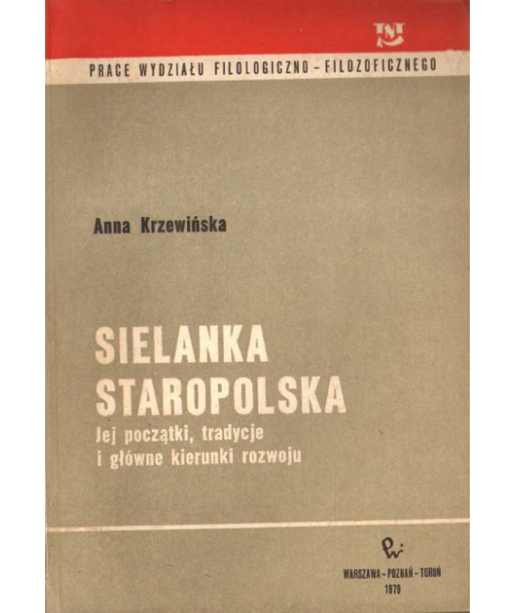 Sielanka staropolska. Jej początki, tradycje i główne kierunki rozwoju