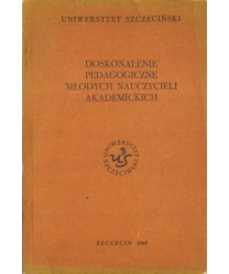 Doskonalenie pedagogiczne młodych nauczycieli akademickich. Zeszyty naukowe nr 1