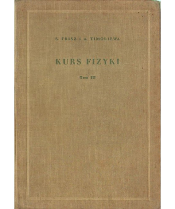 Kurs fizyki t.III Optyka, fizyka atomowa