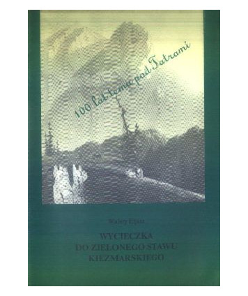 Wycieczka do Zielonego Stawu Kiezmarskiego