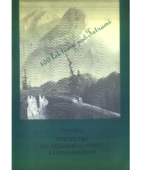 Wycieczka do Zielonego Stawu Kiezmarskiego