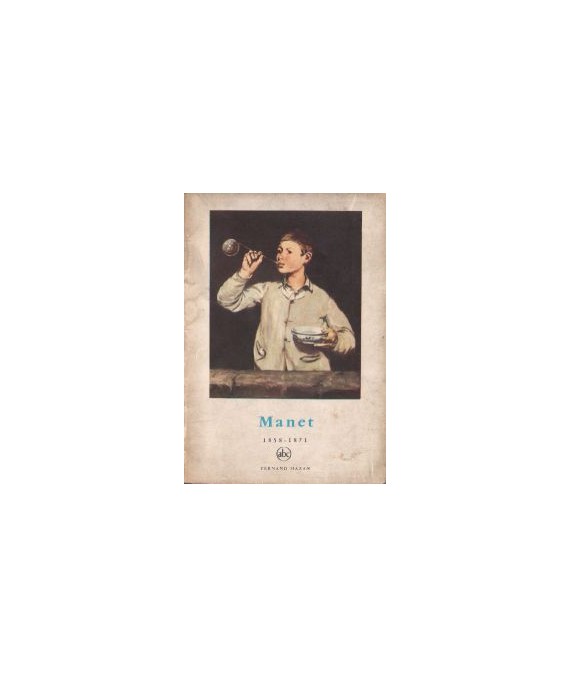 Manet 1858-1871. Petite encyclopédie de l’art