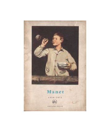 Manet 1858-1871. Petite encyclopédie de l’art