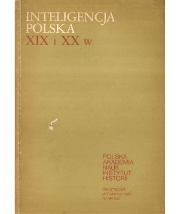 Inteligencja polska XIX i XX wieku. Studia