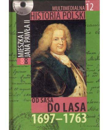Od Sasa do lasa 1697-1763