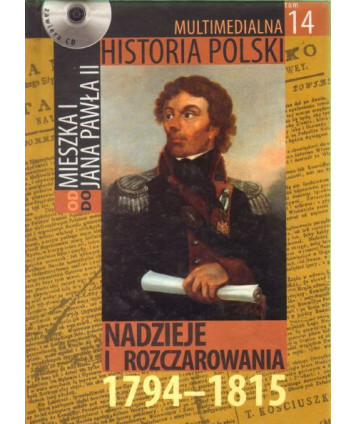 Nadzieje i rozczarowania 1794-1815