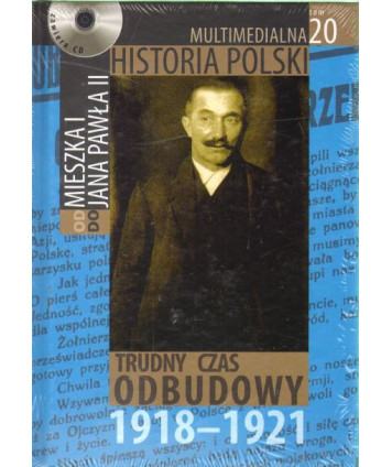 Trudny czas odbudowy 1918-1921