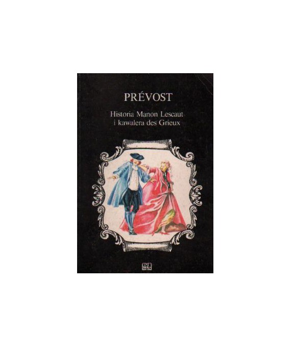 Historia Manon Lescaut i kawalera des Grieux