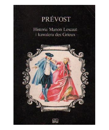Historia Manon Lescaut i kawalera des Grieux
