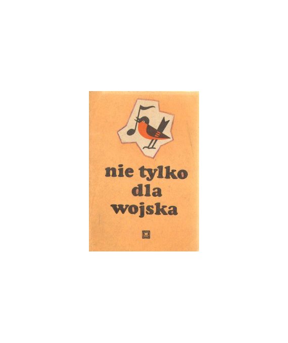 Nie tylko dla wojska. Kieszonkowy śpiewnik żołnierski