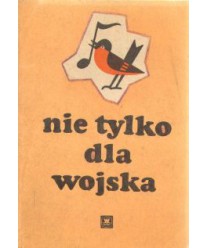 Nie tylko dla wojska. Kieszonkowy śpiewnik żołnierski