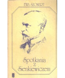 Spotkania z Sienkiewiczem. Studia, szkice, sylwetki