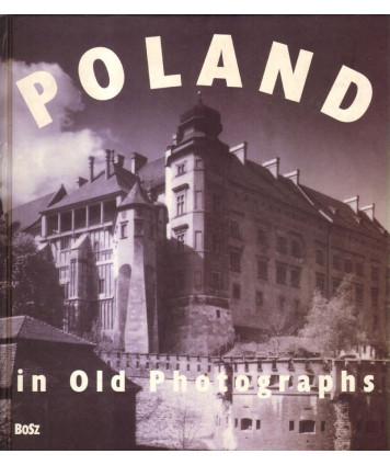 Poland in Old Photographs