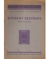Wyprawy krzyżowe (Krucjaty)