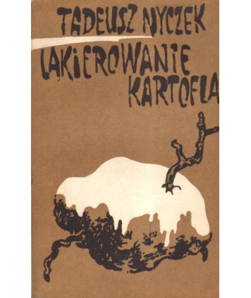 Lakierowanie kartofla i inne teksty teatralne