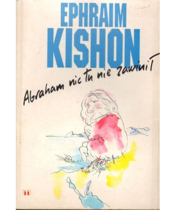 Abraham nic tu nie zawinił. 66 opowiadań satyrycznych