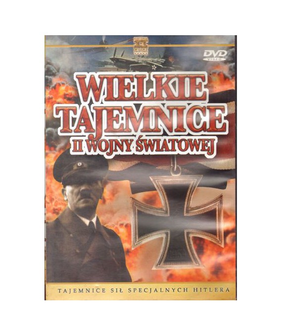 Wielkie tajemnice II Wojny Światowej. Tajemnice sił specjalnych Hitlera