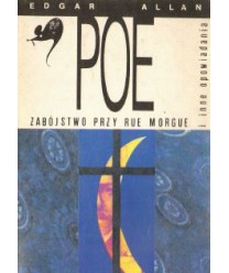 Zabójstwo przy Rue Morgue i inne opowiadania