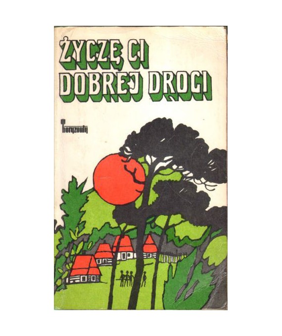 Życzę ci dobrej drogi