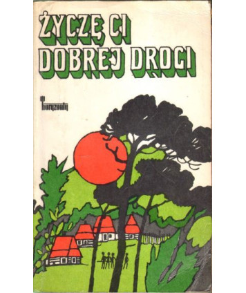 Życzę ci dobrej drogi