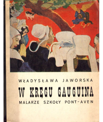 W kręgu Gauguina. Malarze Szkoły Pont-Aven