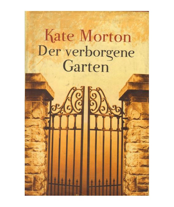 Der verborgene Garten. Roman