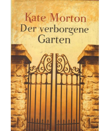 Der verborgene Garten. Roman