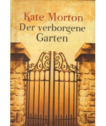 Der verborgene Garten. Roman