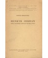 Henryk Jordan. Pionier nowoczesnego wychowania fizycznego w Polsce