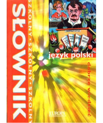 Język polski. Słownik szkolny