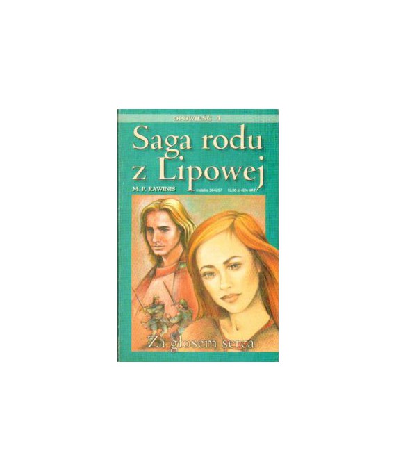 Za głosem serca. Saga rodu z Lipowej 4