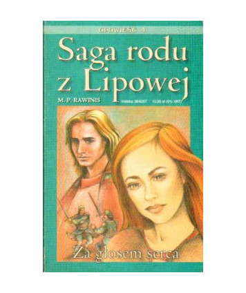 Za głosem serca. Saga rodu z Lipowej 4
