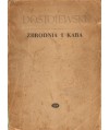 Zbrodnia i kara. Powieść w sześciu częściach z epilogiem