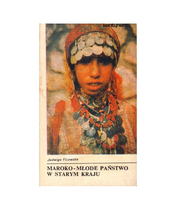 Maroko - młode państwo w starym kraju