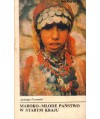 Maroko - młode państwo w starym kraju