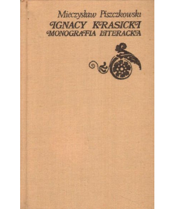 Ignacy Krasicki. Monografia literacka