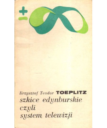 Szkice edynburskie czyli system telewizji