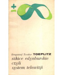 Szkice edynburskie czyli system telewizji