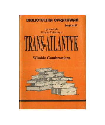 Trans-Atlantyk Witolda Gombrowicza