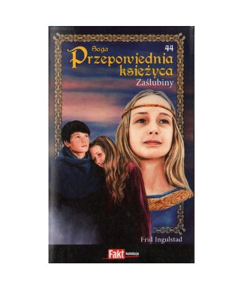 Zaślubiny. Saga Przepowiednia księżyca t.44
