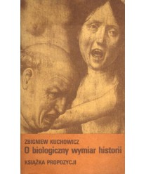 O biologiczny wymiar historii. Książka propozycji