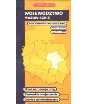 Województwo mazowieckie. Mapa administracyjno-samochodowa