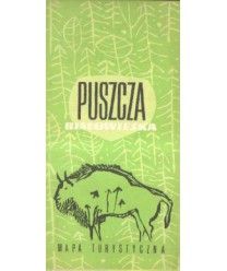 Puszcza Białowieska. Mapa turystyczna